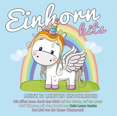 Einhorn Hits - meine 20 liebsten Kinderlieder von 99999 (Alive)
