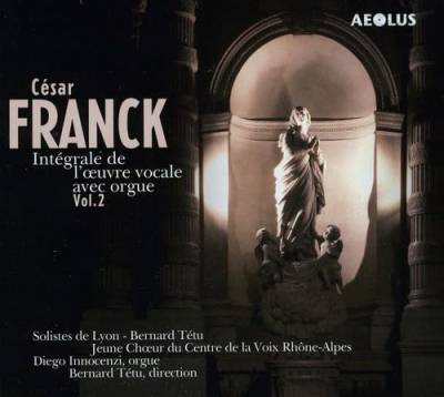 César Franck: Die Vokalwerke mit Orgel Vol.2 von AEOLUS
