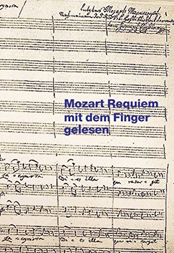 Mozart, Requiem mit dem Finger gelesen von AL!VE