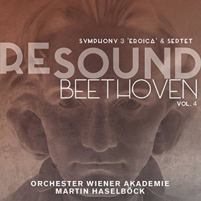 Beethoven: Resound Beethoven Vol.4 - Sinfonie 3 'Eroica' & Septett von ALPHA INDUSTRIES