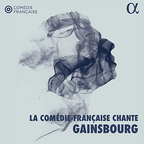 La Comédie-Francaise chante Gainsbourg von Alpha