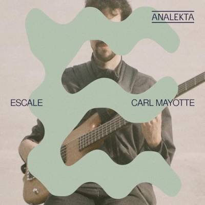 Carl Mayotte - Escale von Analekta (Naxos Deutschland Musik & Video Vertriebs-)