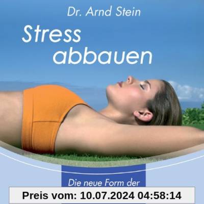 Stress abbauen von Arnd Stein