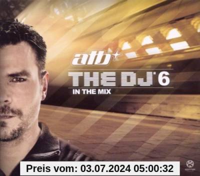 The DJ 6-in the Mix von Atb