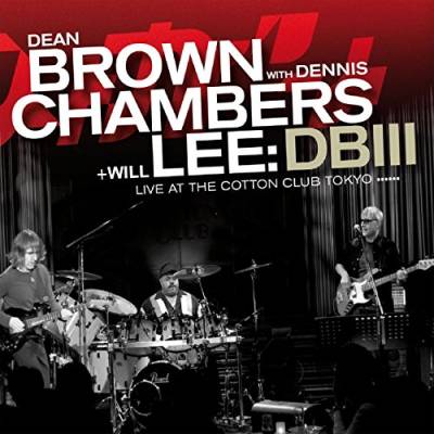 Dean Brown whit Dennis Chambers+Will Lee: DBIII live at the Cotton Club Tokyo von BHM