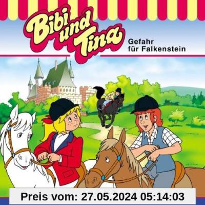 Bibi und Tina - Folge 40: Gefahr fuer Falkenstein von Bibi und Tina