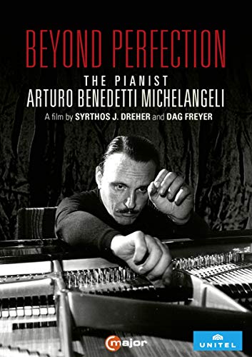 Beyond Perfection - The pianist Arturo Benedetti Michelangeli von C Major Entertainment
