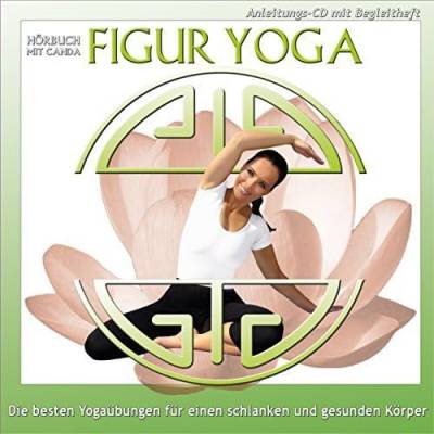 Figur Yoga - Die besten Yogaübungen von CANDA
