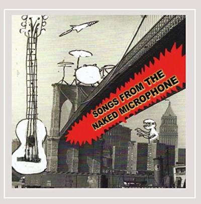 Songs from the Naked Microphone von CD Baby