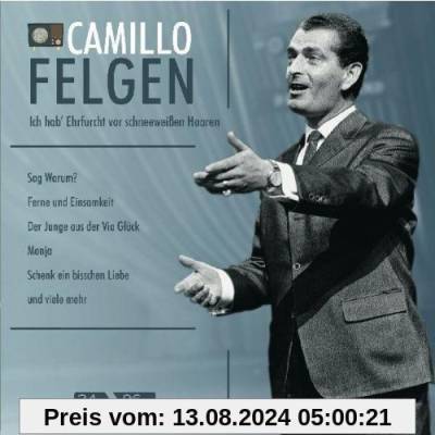 Ich Hab' Ehrfurcht vor schneeweißen Haaren von Camillo Felgen