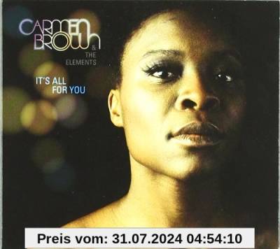 It's All for You von Carmen Brown & the Elements