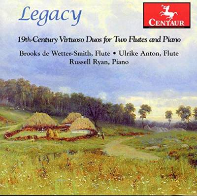 Ulrike Anton, Russell Ryan - Legacy: 19th Century Virtuoso Duos von Centaur