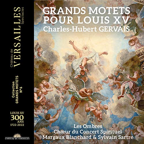 Charles-Hubert Gervais: Grands Motets für Ludwig XV. von Chateau Versailles