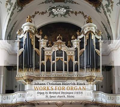 Christian Heinrich Rinck: Orgelwerke (Orgel der St. Ignaz-Kirche, Mainz) von Coviello Classics (Note 1 Musikvertrieb)