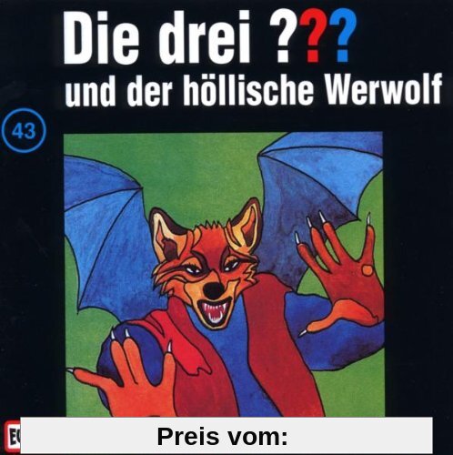 Die drei Fragezeichen - Folge 43: und der höllische Werwolf von Die Drei ???