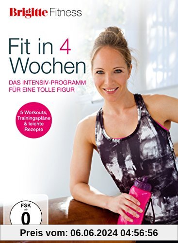 Brigitte Fitness - Fit in 4 Wochen - das Intensiv-Programm für eine tolle Figur von Elli Becker