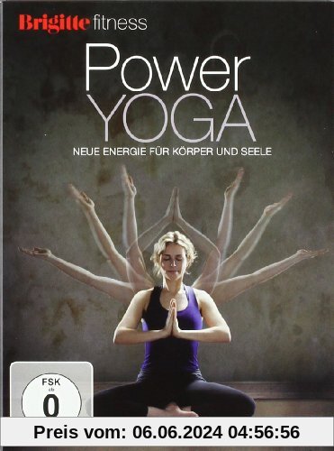 Brigitte Fitness - Power Yoga: Neue Energie für Körper und Seele von Elli Becker