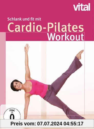 Schlank & fit mit Cardio-Pilates - Das neue Pilates mit dem Extra Fatburner Kick von Elli Becker