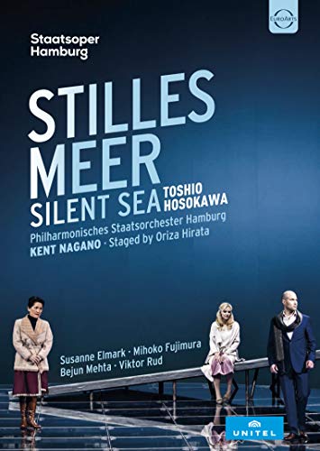 Hosokawa: Stilles Meer (Staatsoper Hamburg 2016) von EuroArts Music International