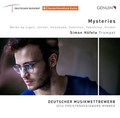 Mysteries - Deutscher Musikwettbewerb 2016 Preisträger Trompete - Werke von Ligeti, Jolivet, Hamilton u.a. von GENUIN