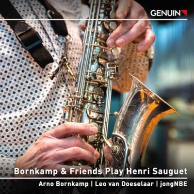 Henri Sauguet: Bornkamp & Friends Play Henri Sauguet von Genuin (Note 1 Musikvertrieb)