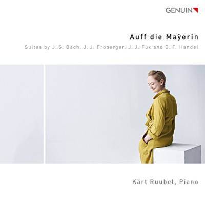 Auff die Mayerin - Suiten von Händel, Froberger, Fux & Bach von Genuin Classics (Note 1 Musikvertrieb)