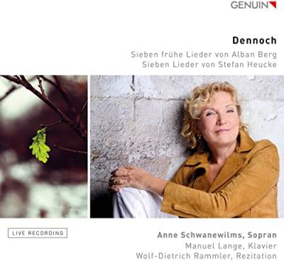 Dennoch - Lieder von Alban Berg & Stefan Heucke (Liveaufnahme) von Genuin Classics (Note 1 Musikvertrieb)