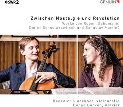 Zwischen Nostalgie und Revolution - Werke für Celllo & Klavier von Genuin Classics (Note 1 Musikvertrieb)