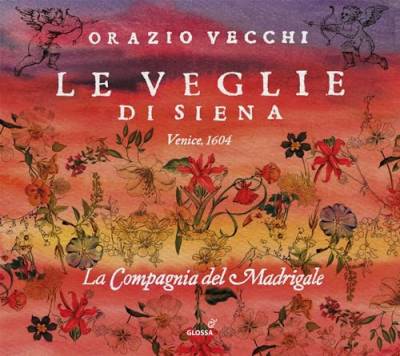 Orazio Vecchi: Le veglie di Siena von Glossa (Note 1 Musikvertrieb)