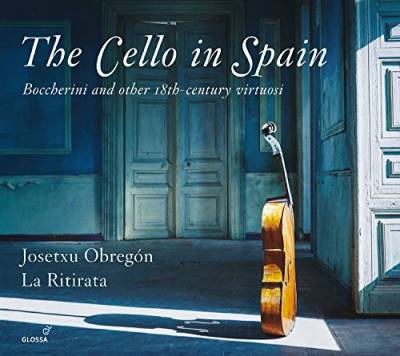 Das Violoncello in Spanien - Boccherini und weitere Virtuosen des 18. Jahrhunderts von Glossa