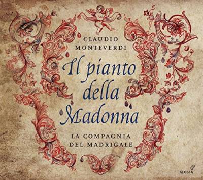 Monteverdi: Il Pianto della Madonna - Geistliche Werke von Glossa