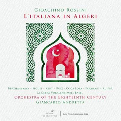 Rossini: Die Italienerin in Algier / L'Italiana in Algeri von Glossa