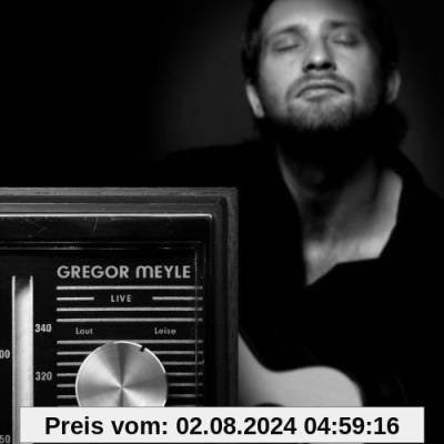 Live-Laut Und Leise von Gregor Meyle