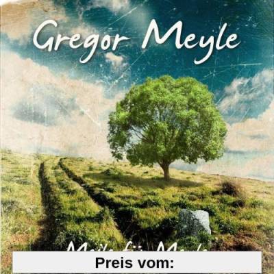 Meile für Meyle von Gregor Meyle