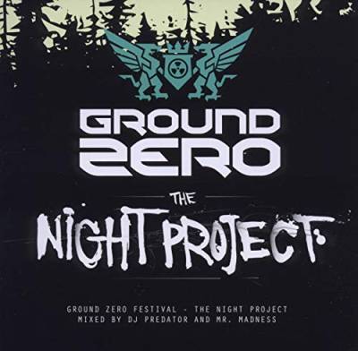 Ground Zero 2012-the Night Project von Ground Zero