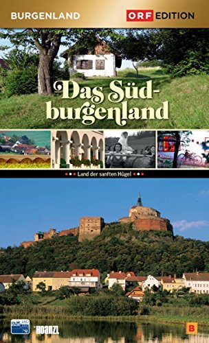 Edition Burgenland - Das Südburgenland von Hoanzl