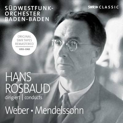 Hans Rosbaud dirigiert Weber und Mendelssohn von Imports