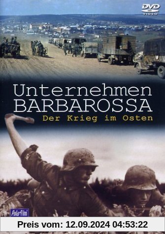 Unternehmen Barbarossa - Der Krieg im Osten von Karl Höffkes