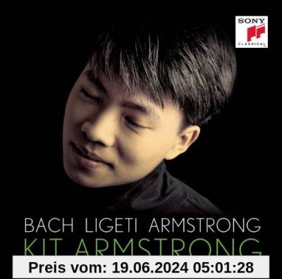 Bach - Ligeti - Armstrong von Kit Armstrong