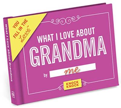 Knock Knock What I Love About Grandma Fill in the Love Journal von Knock Knock