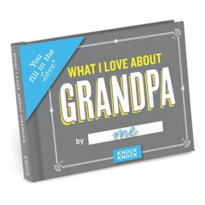 Knock Knock What I Love about Grandpa Fill in the Love Book Fill-in-the-Blank Gift Journal, 4.5 x 3.25-inches von Knock Knock