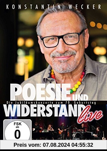 Poesie und Widerstand live - Die Jubiläumskonzerte zum 70. Geburtstag [3 DVDs] von Konstantin Wecker