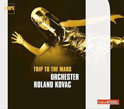 Trip To The Mars (MPS KulturSPIEGEL Edition) von MPS