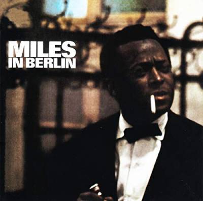 Miles in Berlin von MUSIC ON CD
