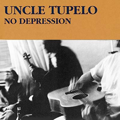 Uncle Tupelo - No Depression von MUSIC ON CD