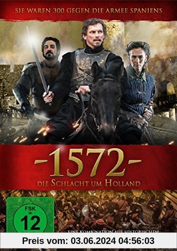 1572 - Die Schlacht um Holland von Maarten Treurniet