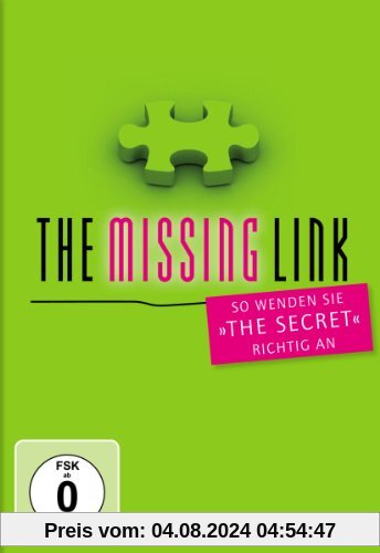 The Missing Link - Die Gebrauchsanleitung zu "The Secret" von Martina, Dr Roy