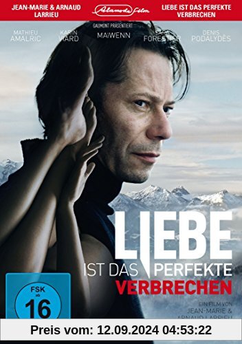 Liebe ist das perfekte Verbrechen von Mathieu Amalric