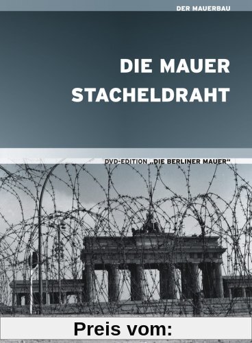 Die Berliner Mauer - 'Die Mauer' & 'Stacheldraht' (Erster Teil der DVD-Edition) von Matthias Walden