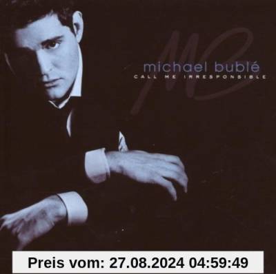 Call Me Irresponsible von Michael Buble